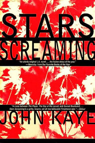 Stars Screaming by John Kaye, 9780871137425