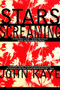 Stars Screaming by John Kaye, 9780871137425
