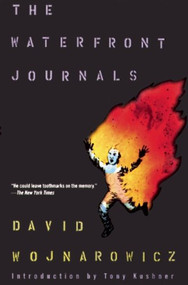 The Waterfront Journals by David Wojnarowicz, 9780802135049