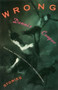 Wrong (Stories) by Dennis Cooper, 9780802133670