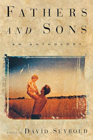 Fathers and Sons (An Anthology) by David Seybold, 9780871136022