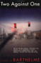 Two Against One by Frederick Barthelme, 9780802134608