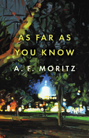 As Far As You Know by A.F. Moritz, 9781487007409