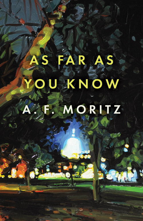 As Far As You Know by A.F. Moritz, 9781487007409