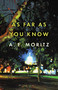 As Far As You Know by A.F. Moritz, 9781487007409
