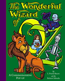 The Wonderful Wizard Of Oz (Wonderful Wizard Of Oz) by L. Frank Baum, Robert Sabuda, 9780689817519