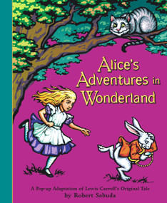 Alice's Adventures in Wonderland - 9780689847431 by Lewis Carroll, Robert Sabuda, 9780689847431