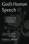 God's Human Speech (A Practical Theology of Proclamation) by Charles L Bartow, 9780802843357