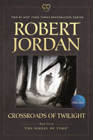 Crossroads of Twilight (Book Ten of 'The Wheel of Time') - 9780765337818 by Robert Jordan, 9780765337818