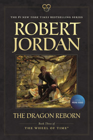 The Dragon Reborn (Book Three of 'The Wheel of Time') - 9780765334350 by Robert Jordan, 9780765334350