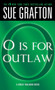 "O" is for Outlaw (A Kinsey Millhone Novel) by Sue Grafton, 9781250306883