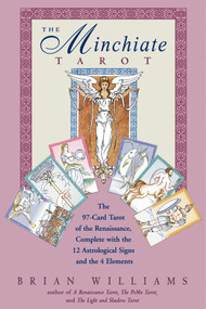 The Minchiate Tarot (The 97-Card Tarot of the Renaissance, Complete with the 12 Astrological Signs and the 4 Elements) by Brian Williams, 9780892816514
