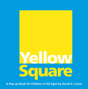 Yellow Square (A Pop-up Book for Children of All Ages) by David  A. Carter, David  A. Carter, 9781416940937
