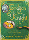 The Dragon & the Knight (A Pop-up Misadventure) by Robert Sabuda, Robert Sabuda, 9781416960812