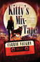 Kitty's Mix-Tape by Carrie Vaughn, Emma Bull, 9781616963255
