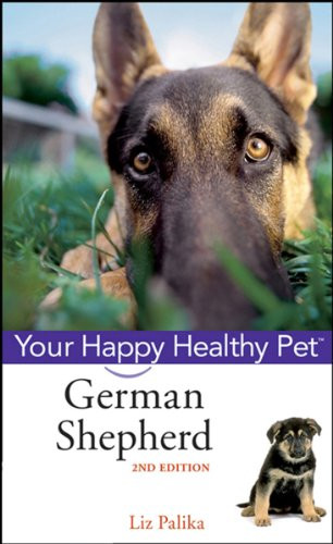 German Shepherd Dog (Your Happy Healthy Pet) by Liz Palika, 9780470192313
