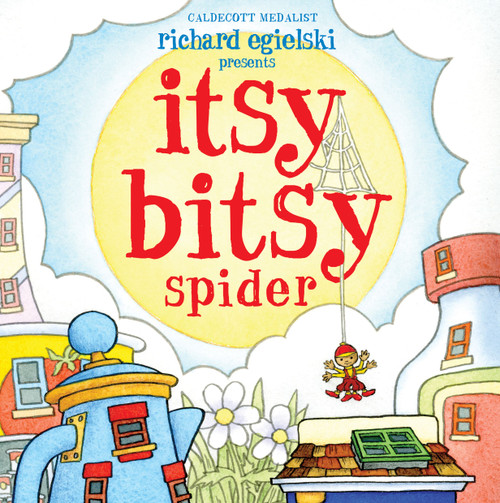 Itsy Bitsy Spider - 9781416998952 by Richard Egielski, Richard Egielski, 9781416998952