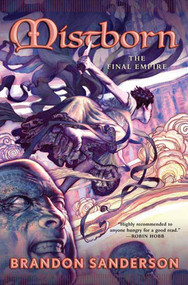 Mistborn (The Final Empire) - 9780765311788 by Brandon Sanderson, 9780765311788
