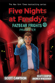 Prankster: An AFK Book (Five Nights at Freddy's: Fazbear Frights #11) by Scott Cawthon, Andrea Waggener, Elley Cooper, 9781338741209