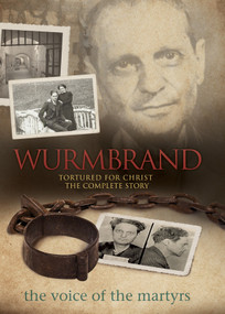 Wurmbrand (Tortured For Christ: The Complete Story) by Voice of the Martyr, 9780882641232