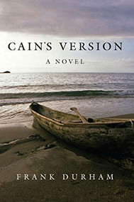 Cain's Version - 9781596525016 by Frank Durham, 9781596525016