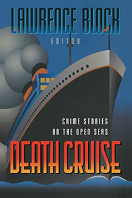 Death Cruise (Crime Stories on the Open Seas) - 9781581821468 by Lawrence Block, 9781581821468