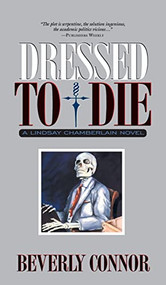 Dressed to Die (A Lindsay Chamberlain Novel) - 9781630263201 by Beverly Connor, 9781630263201