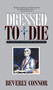 Dressed to Die (A Lindsay Chamberlain Novel) - 9781630263201 by Beverly Connor, 9781630263201