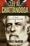 Lee at Chattanooga (A Novel of What Might Have Been) by Dennis P. McIntire, 9781581822571
