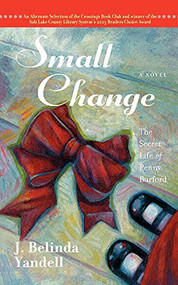 Small Change (The Secret Life of Penny Burford) - 9781581824148 by J. Belinda Yandell, 9781581824148