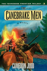 The Canebrake Men by Cameron Judd, 9781581821543