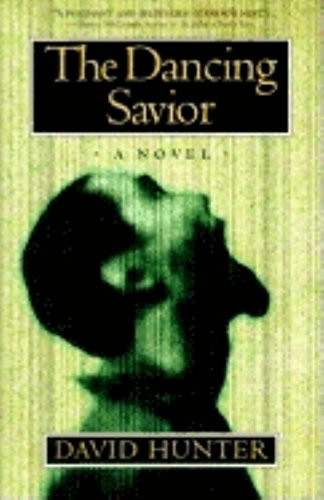 The Dancing Savior by David Hunter, 9781581820102