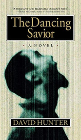 The Dancing Savior - 9781681629216 by David Hunter, 9781681629216