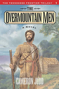 The Overmountain Men by Cameron Judd, 9781581820973