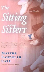 The Sitting Sisters by Martha Randolph Carr, 9781581823653