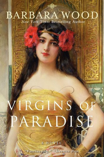Virgins of Paradise by Barbara Wood, 9781630264802