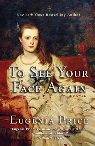 To See Your Face Again - 9781620455029 by Eugenia Price, 9781620455029