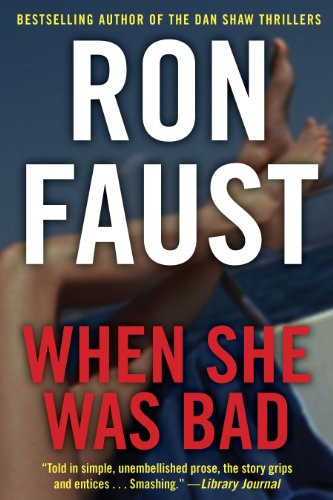 When She Was Bad - 9781620454381 by Ron Faust, 9781620454381