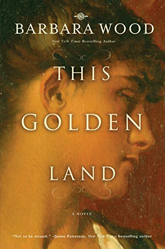 This Golden Land by Barbara Wood, 9781630264727