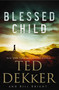 Blessed Child by Ted Dekker, Bill Bright, 9781401688783