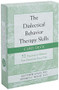 The Dialectical Behavior Therapy Skills Card Deck (52 Practices to Balance Your Emotions Every Day) (Miniature Edition) by Matthew McKay, Jeffrey C. Wood, 9781684033980