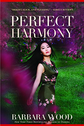 Perfect Harmony - 9781630268787 by Barbara Wood, 9781630268787