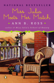 Miss Julia Meets Her Match (A Novel) by Ann B. Ross, 9780143034858