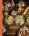 Provecho (100 Vegan Mexican Recipes to Celebrate Culture and Community [A Cookbook]) by Edgar Castrejón, 9781984859112