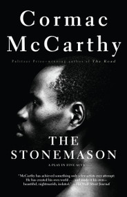 The Stonemason (A Play in Five Acts) by Cormac McCarthy, 9780679762805