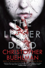 The Lesser Dead by Christopher Buehlman, 9780425272626