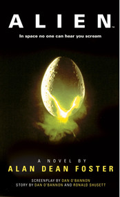 Alien: The Official Movie Novelization by Alan Dean Foster, 9781783290154