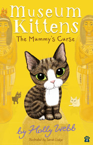 The Mummy's Curse - 9781680104868 by Holly Webb, Sarah Lodge, 9781680104868