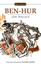 Ben-Hur - 9780451532091 by Lew Wallace, Tim LaHaye, Thomas Moore, 9780451532091