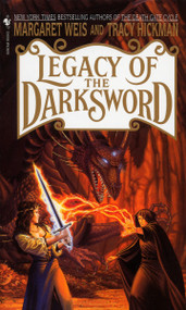 Legacy of the Darksword (A Novel) by Margaret Weis, Tracy Hickman, 9780553578126